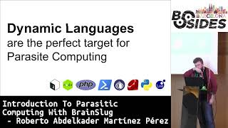 BSidesBCN19 - Introduction to Parasitic Computing with BrainSlug (Roberto Martínez Pérez)