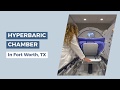 Hyperbaric Chamber in Fort Worth, TX – R3 Wound Care & Hyperbarics