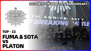 FUMA \u0026 SOTA vs PLATON｜TOP-32  @ 2023 INTO THE DEEP 10th ANNIVERSARY｜LB-PIX