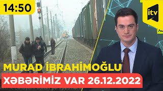 Xəbərimiz var | 26.12.2022 | 14:50