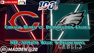 Chicago Bears vs. Philadelphia Eagles | NFL 2019-20 Week 9 | Predictions Madden NFL 20