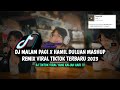 DJ MALAM PAGI X HAMIL DULUAN MASHUP REMIX VIRAL TIKTOK TERBARU 2023