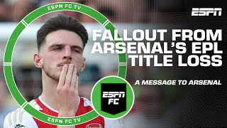'SADDNESS & FRUSTRATION': How are Arsenal feeling after losing EPL title to Man City? | ESPN FC