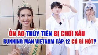 🔴 TIN SAO VIỆT 6/12: Ồn ào Thùy Tiên bị chơi xấu 'chiếm sóng'; Running Man Vietnam tập 12 có gì hot?