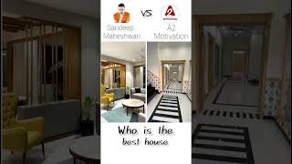 #sandeep Maheshwari //#A2 motivation #House tour #viralsorts