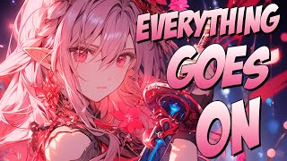 Nightcore | Porter Robinson - Everything Goes On (Rock Version)