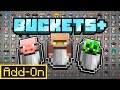 Buckets+ Add-On | Minecraft Marketplace Addon | Showcase