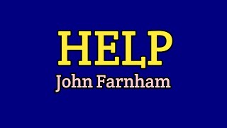 Help - John Farnham (Lyrics )
