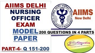 PART-4- Q 151-200 AIIMS DELHI NURSING OFFICER EXAM MODEL PAPER