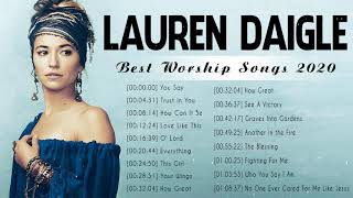 Lauren Daigle Top 20 Christian Worship Songs 2020   Nonstop Praise & Worship Songs 2020