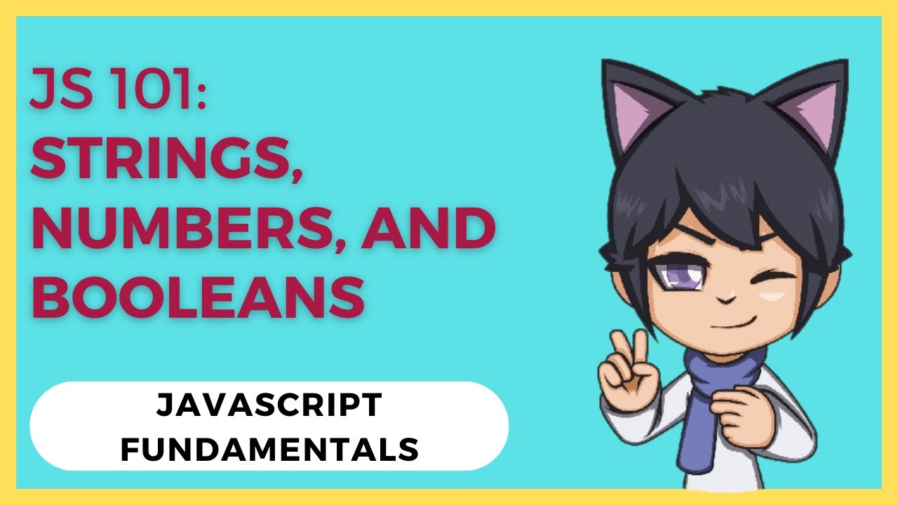 Javascript Strings Numbers And Booleans A Comprehensive Guide