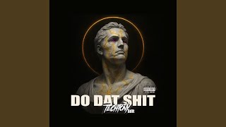 Do Dat Shit (Tech House Edit)