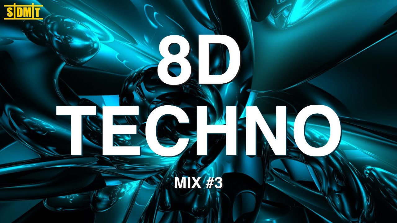 Techno Mix 3 8d Audio 134 155 Bpm Stretch D S K Sam Paganini