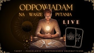 ODPOWIADAM NA WASZE PYTANIA 09-02-2025 - TAROT #live #tarot #kluczeduszytarot