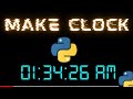 Don't Buy ⏰Clock! Build Your Own- How to create a digital clock using python and tkinter