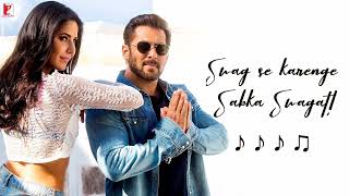 Swag Se Swagat Song Full Song Lyrics | Tiger Zinda Hai | Salman Khan , Katreena Kaif | Vishal Dadlan