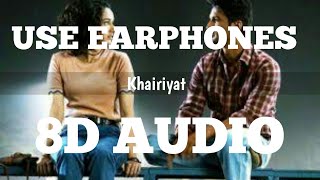 Full Song(8D AUDIO): KHAIRIYAT (BONUS TRACK) | CHHICHHORE | Sushant, Shraddha | Pritam Amitabh B|