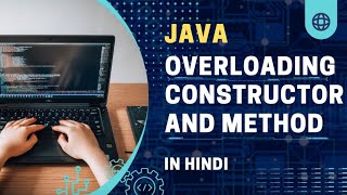 Java constructor overloading || Java method overloading || Java Tutorial || In Hindi