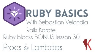 Ruby blocks - Procs and Lambdas