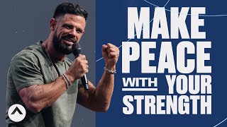 Make Peace With Your Strength | Pastor Steven Furtick | Elevation Church