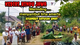 KEDIRI VIRAL...Merinding,Ratusan umat hindu menyambut Tirta Amerta...