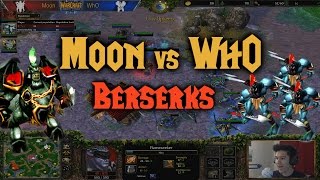 Warcraft 3 | Moon (N) vs WhO (O) | TROLL BERSERKERS