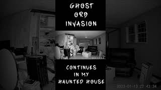 Ghost Orb Invasion! Supernatural Encounter in My Haunted House!