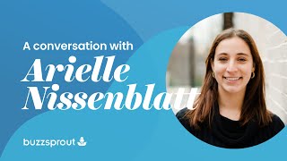 How to Grow Your Podcast With Arielle Nissenblatt