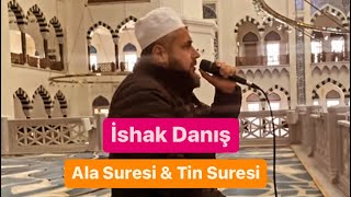 [ YENİ ] İshak Danış - Ala Suresi \u0026 Tin Suresi