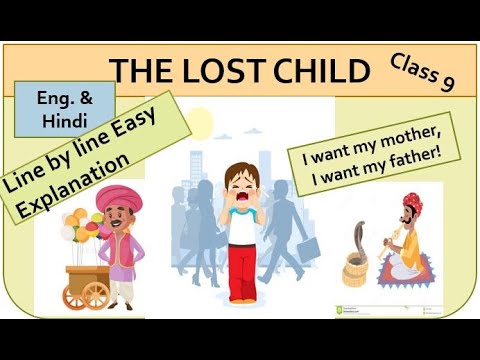 The Lost Child Class 9 Line By Line EXPLANATION - YouTube