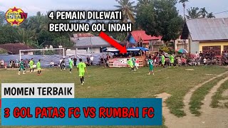 3 GOL PATAS FC VS RUMBAI FC, BEST MOMENTS, KABAR BOLA TV