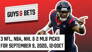Guys & Bets: 3 NFL, NBA, NHL and 2 MLB picks for September 9, 2020