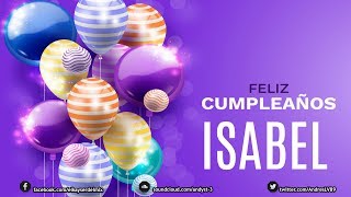 Feliz Cumpleaños Isabel | Canción de cumpleaños. 🎂🎈