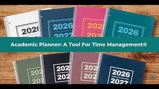 Academic Planner: A Tool for Time Management® VIDEO USER GUIDE