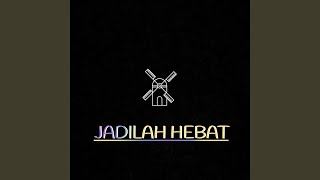 Jadilah Hebat