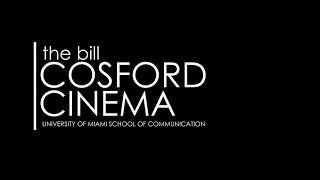 The Bill Cosford Cinema - October 2023