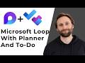 How to Use Microsoft Loop with Planner and To-Do [Full Guide 2026]