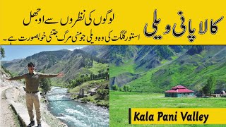 Kalapani valley | Unexplored Kalapani Valley Astore | astore valley | Exploring Pakistan