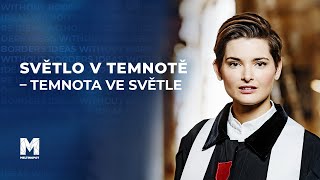 Světlo v temnotě – temnota ve světle | Martina Viktorie Kopecká ⛪️