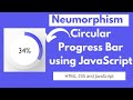 Circular progress bar using JavaScript, CSS, HTML | Neumorphism progress bar | NSCODE