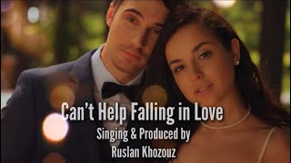 Руслан / Can’t Help Falling In Love / Ruslan Khozouz (Official Music Video)