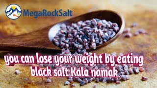 #kalanamak #blacksalt #Himalayansalt #megarocksalt |  you can lose weight by eating a black salt