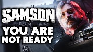 You Are ABSOLUTELY NOT READY For Samson: A Tyndalston Story