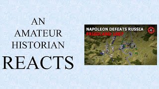 Amateur Historian Reacts (Ep 34) - Epic History TV - Napoleon Defeats Russia: Friedland 1807