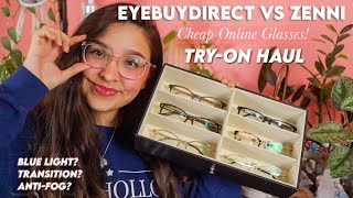 *HONEST* Eye Buy Direct vs Zenni Review | Buying Cheap Glasses Online! Try On Gl