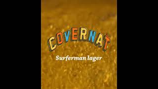 COVERNAT - SURFERMAN LAGER with Homeplus