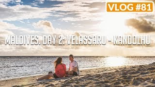 MALDIVES. DAY 2: VELASSARU - KANDOLHU /// VLOG #81