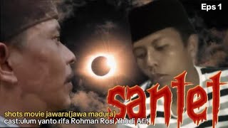 SANTET-Eps 1 | short movie madura ( SUB INDONESIA )