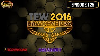 MWG -- TEW 2016 -- Hawkeye Pro Wrestling, Episode 125