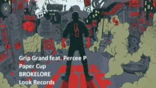 Paper Cup -- Grip Grand featuring Percee P